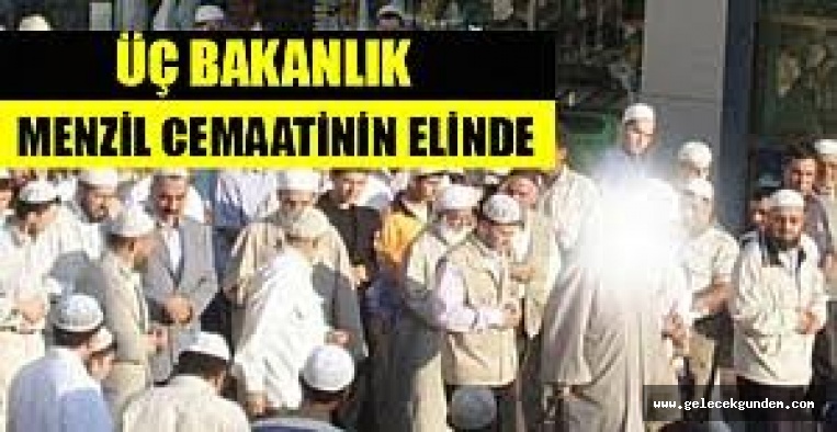 İçişleri, Adalet ve Sağlık Bakanlıkları Menzil tarikatının elinde