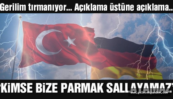Son dakika… Türkiye’den Almanya’ya ilk tepki geldi: Kimse bize parmak sallayamaz