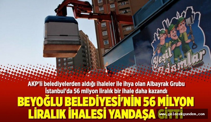 AK Parti'li Beyoğlu Belediyesi'nde,56 milyon liralık ihale yandaşa gitti