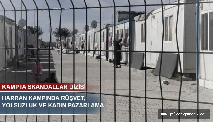SIĞINMACI KAMPINDA SKANDALLAR DİZİSİ: YOLSUZLUK, RÜŞVET, KADIN PAZARLAMA!