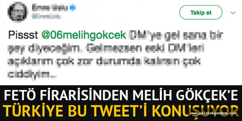 FETÖ firarisi Emre Uslu'dan Gökçek'e ilginç mesajlar