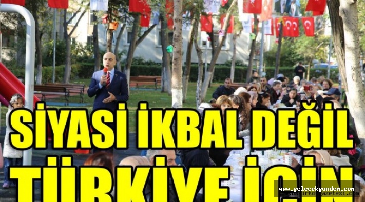 BAŞKAN DR.KERİMOĞLU'KİMSENİN SİYASİ İKBALİ TÜRKİYE'DEN ÖNEMLİ DEĞİLDİR.