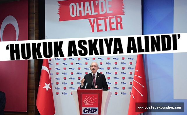Kılıçdaroğlu: Yargı tümüyle iflas etmiştir