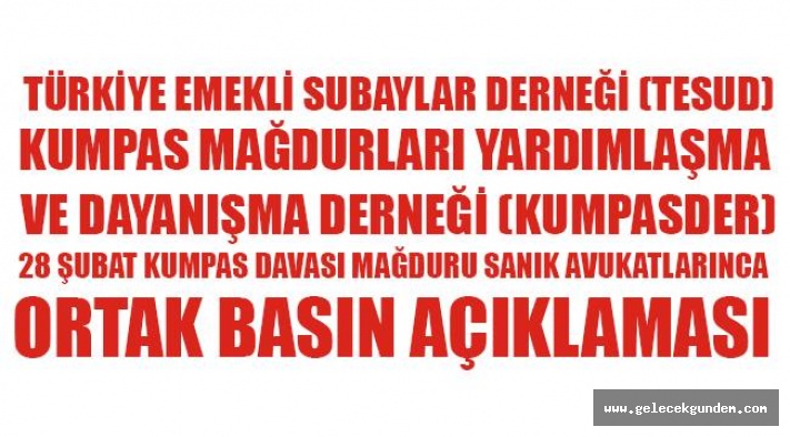 Türkiye Emekli Subaylar Derneği (TESUD) ve Kumpas Mağdurları Yardımlaşma ve Dayanışma Derneği (KUMPASDER),Basın Açıklaması