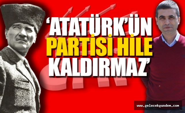 CHP'li Ulaş Gürbüz Muharrem İnce'ye 'Sahte imzalarla CHP'ye başkan değil üye bile olamazsın'dedi.