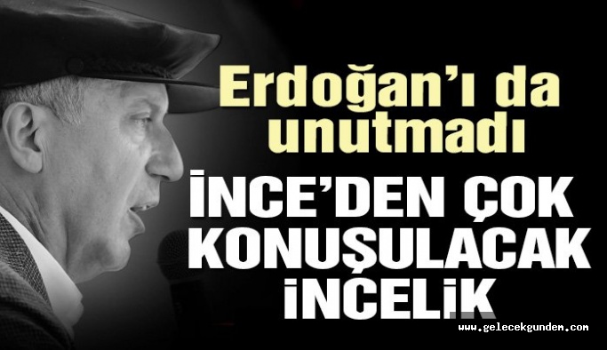 CHP'NİN CUMHURBAŞKANI ADAYI MUHARREM İNCE'DEN ÖRNEK DAVRANIŞ