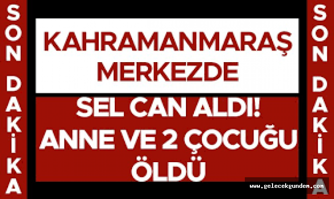 CHP'Lİ MARAŞ MİLLETVEKİLİ ADAYI ALİ ÖZTUNÇ : ÖLÜMLERİN SEBEBİ ALTYAPI EKSİKLİĞİ
