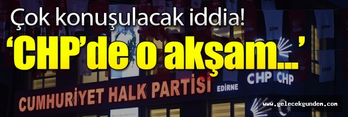 Çok konuşulacak iddia! ‘CHP’de o akşam sistem çalışmıyordu…’
