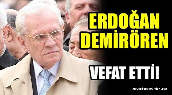 Erdoğan Demirören kimdir?