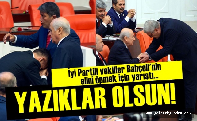 İYİ Parti milletvekilleri Bahçeli’nin elini öptü