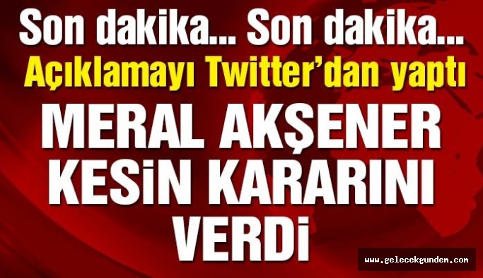 Meral Akşener’den flaş ‘adaylık’ açıklaması