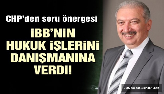 CHP’li Bakırköy İBB Meclis üyesi Nadir Ataman’dan flaş iddia: İBB’nin hukuk işleri Uysal’ın danışmanına verildi