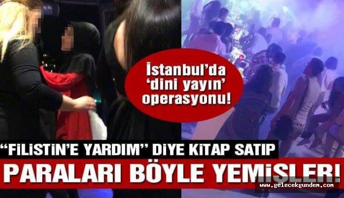‘Filistin’e yardım’ diye Kuran satıp lüks yatlarda parti yaptılar!