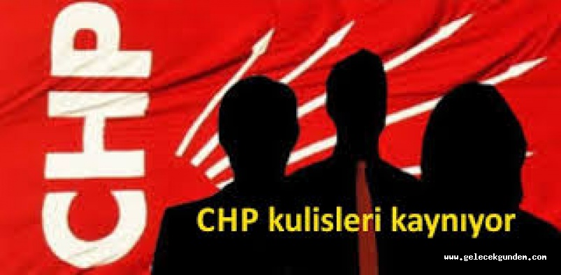 CHP'DE İSTANBUL İLÇE KULİSLERİ