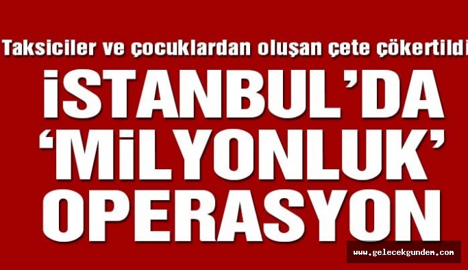 ‘Kalpazan Baronu’ ve çetesi yakalandı