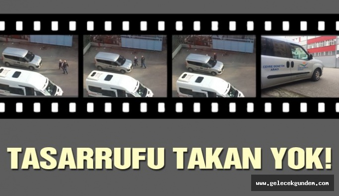 Tasarruf tedbirlerini takan yok