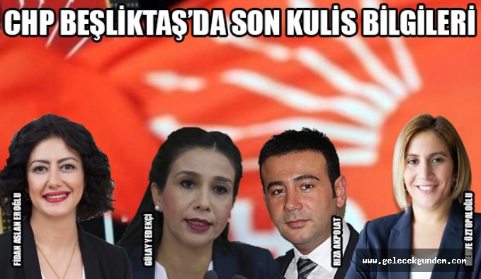SON DAKİKA: Beşiktaş CHP Belediye Başkan Adayı belli mi oluyor?