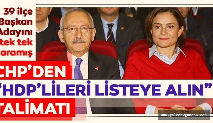 CHP’den “HDP’lileri listeye alın” talimatı