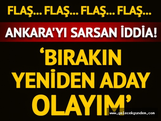 Melih Gökçek, AK Parti'ye 'bırakın aday olayım' diyecek iddiası