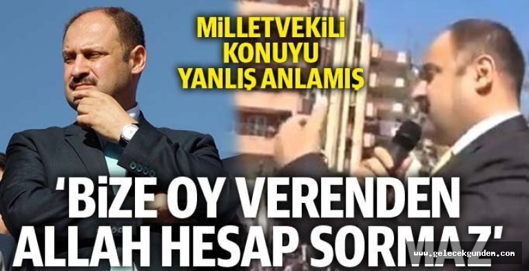 AKP Milletvekili Kasım Gülpınar'dan tepki çeken sözler: Bize oy verenden Allah hesap sormayacak