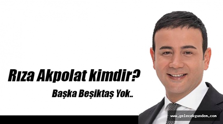 Rıza Akpolat Kimdir?
