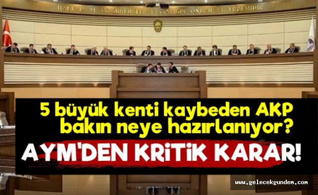 AYM'den Çok Kritik Karar!