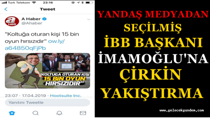 YANDAŞ MEDYADAN SEÇİLMİŞ İBB BAŞKANI EKREM İMAMOĞLU'NA ÇİRKİN YAKIŞTIRMA!