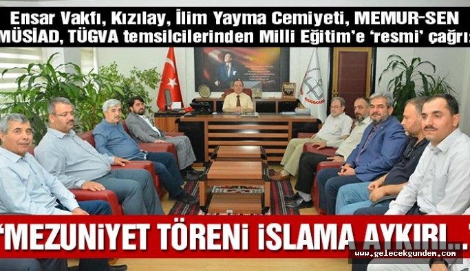 Ensar, TÜGVA, Kızılay, İlim Yayma Cemiyeti: Mezuniyet törenleri İslama aykırı
