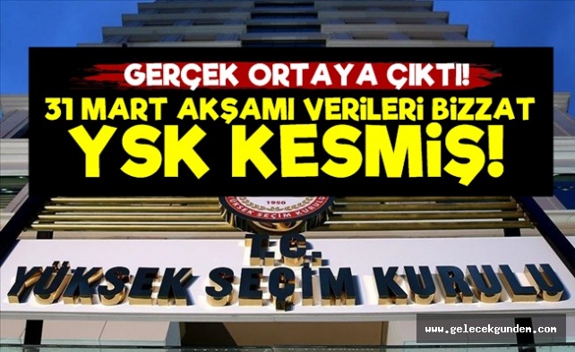 Pes! Seçim Gecesi Verileri Bizzat YSK Kesmiş...