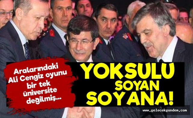 İş Sadece Üniversite Değil! İktidar 'da Yoksulu Soyan Soyana...