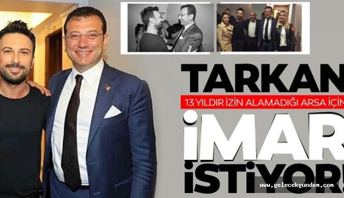 İBB BAŞKANI EKREM İMAMOĞLU ŞARKICI TARKAN'IN ARAZİSİNE BENZİNLİK İZNİ VERECEK Mİ?