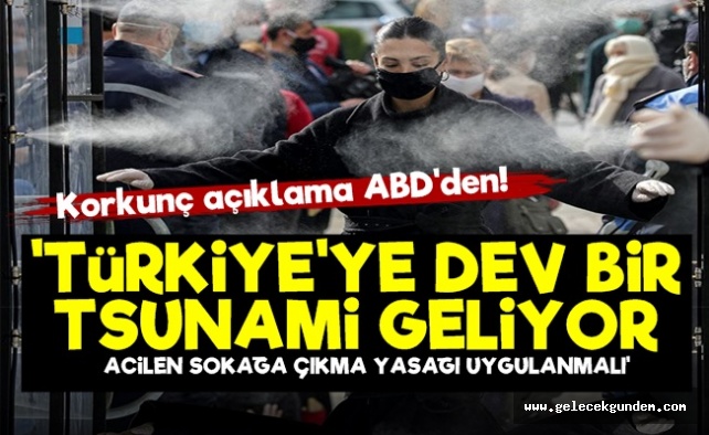 'Türkiye'ye Korona Tsunamisi Geliyor'