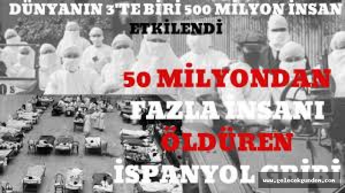 İspanyol Gribi: 50 milyon insanı öldüren salgın bittiğinde dünya ne haldeydi?