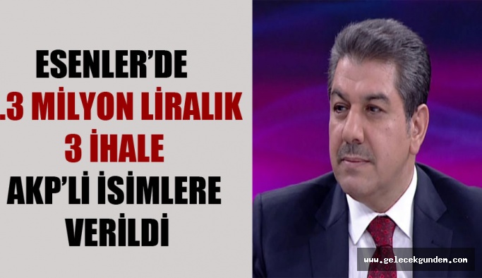 Hayırlı İşler ! Esenler’de 7.3 milyon liralık 3 ihale AKP’li isimlere verildi!