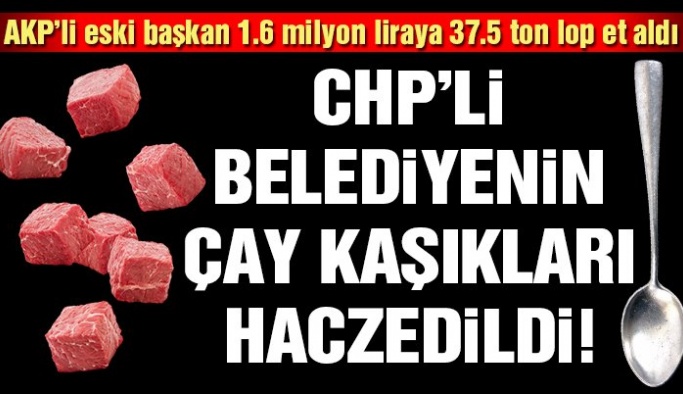 CHP’li belediyenin çay bardağı ve kaşıklarını bile haciz ettiler
