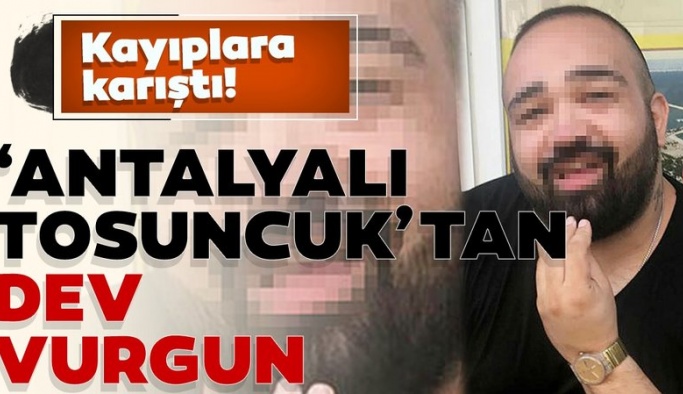 'Antalyalı tosuncuk'tan 750 bin TL'lik vurgun iddiası