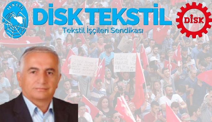 DİSK TEKSTİL İŞ GENEL BAŞKANI KAZIM DOĞAN'DAN ,FRANSA CUMHURBAŞKANINA SERT ELEŞTİRİ!