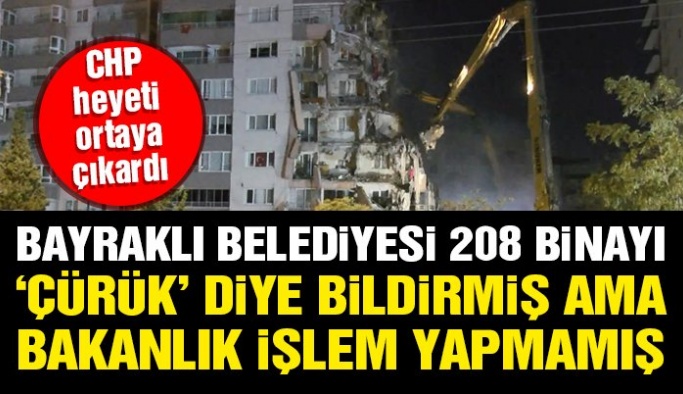 Savcılar Göreve !Bayraklı Belediyesi çürük yapıları 10 yıl önce bildirdi