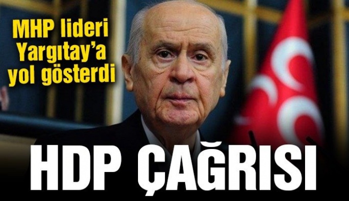 Devlet Bahçeli’den Yargıtay’a “HDP’yi kapatın” çağrısı