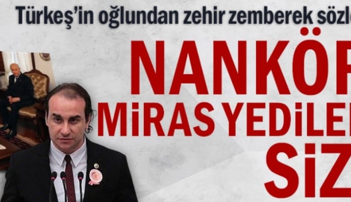 Türkeş’in oğlundan zehir zemberek sözler: 