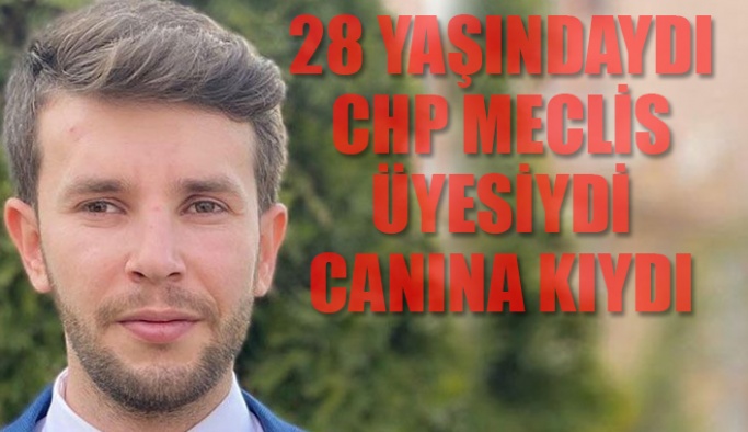 BU AYIP CHP'NİN! CHP MECLİS ÜYESİ EKONOMİK ZORLUKLAR NEDENİYLE İNTİHAR ETTİ !