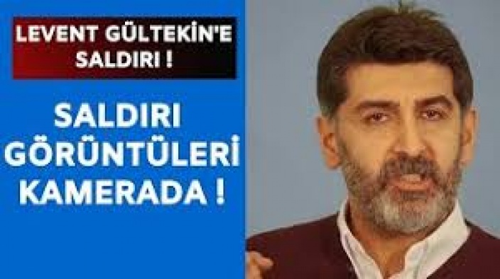 HALK TV YORUMCUSU GAZETECİ LEVENT GÜLTEKİN'E ORGANİZE SALDIRI!