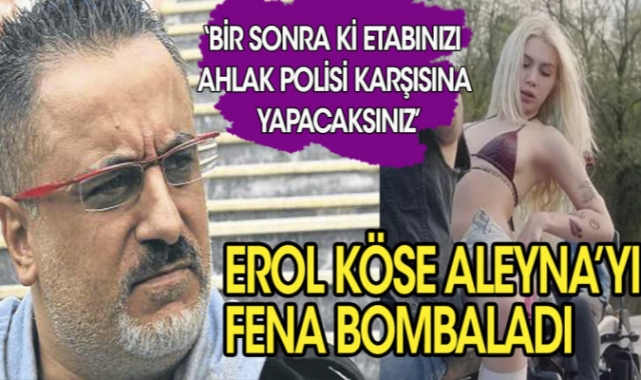 Erol Kose: 'Güzelim bir sonraki etabınızı zaten ahlak polisi huzurunda yapacaksınız'