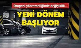 Yeni otopark yönetmeliği yürürlüğe girdi: İşte değişiklikler