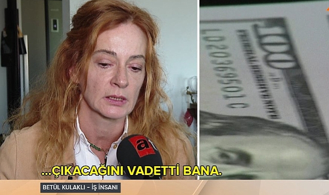 İddia:İş Kadını Betül Kulaklı ''Aydın Kayapehlivan beni 1 Milyon 300 Bin Dolar dolandırdı''
