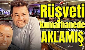 Rüşveti kumarhanede akladığı Antalya iddianamesinde