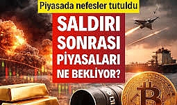 ABD'nin İran saldırısının ardından piyasaları neler bekliyor?