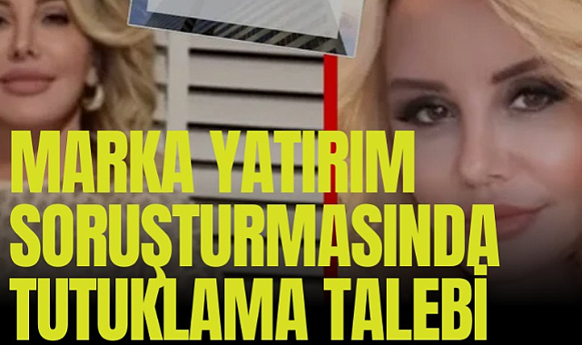 Marka Yatırım soruşturmasında 3 kişiye tutuklama talebi