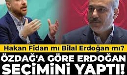 Ümit Özbağ'a göre Erdoğan seçimini yaptı: Hakan Fidan mı, Bilal Erdoğan mı?